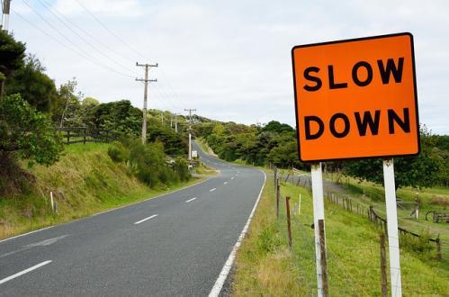 slow down